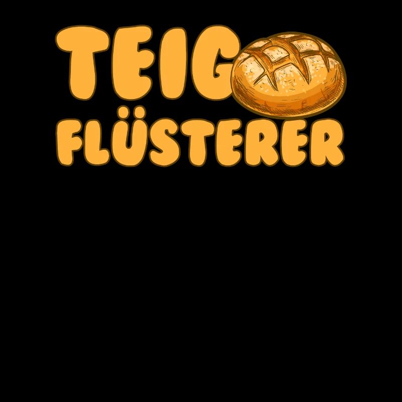 Teigflüsterer Backliebhaber Backfans Backen