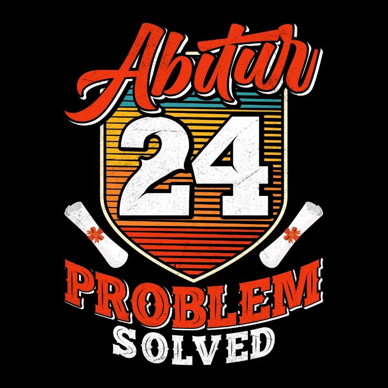 Abitur 2024 Problem Solved Abiturienten Lustiges