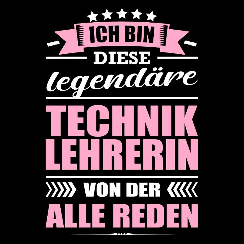 Ich Bin Diese Legendäre Techniklehrerin Lehrerin