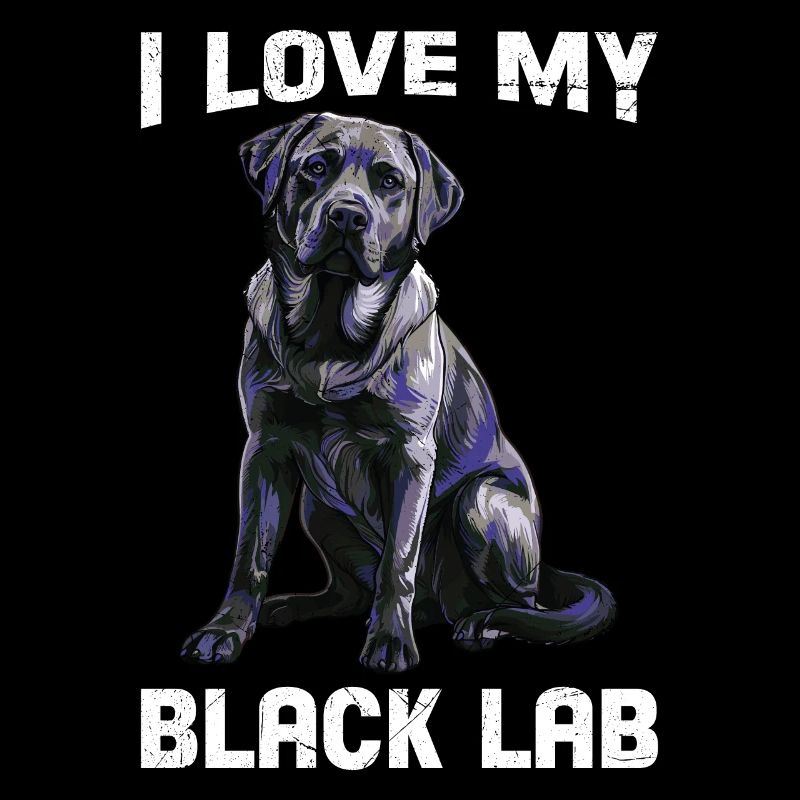 Labrador Lover I LOVE MY BLACK LAB Black