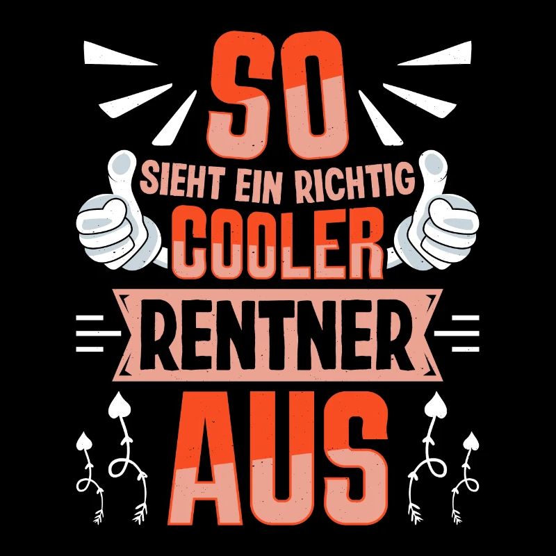 Rente SO SIEHT EIN RICHTIG COOLER RENTNER AUS