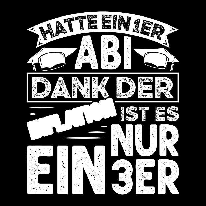 Abitur HATTE EIN 1ER ABI DANK DER INFLATION NUR 3