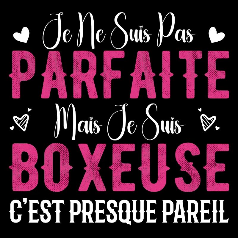 Pas Parfaite Mais Je Suis Boxeuse - Cadeau Boxeuse