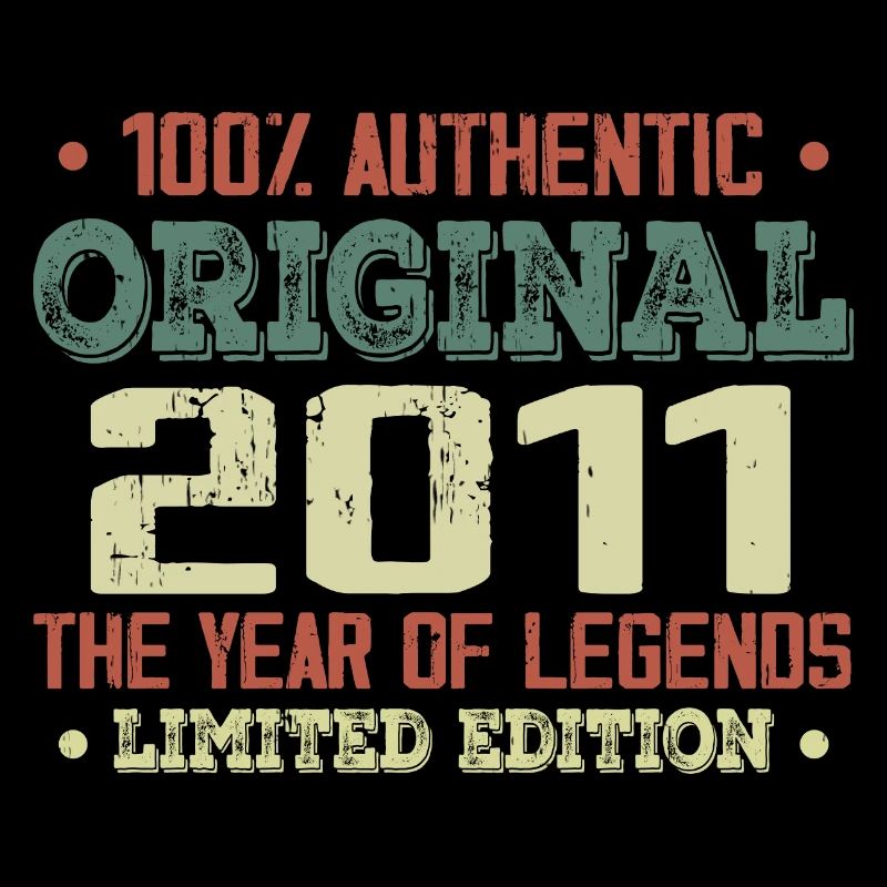 Legend since 2011 Born in 2011 - 13th birthday