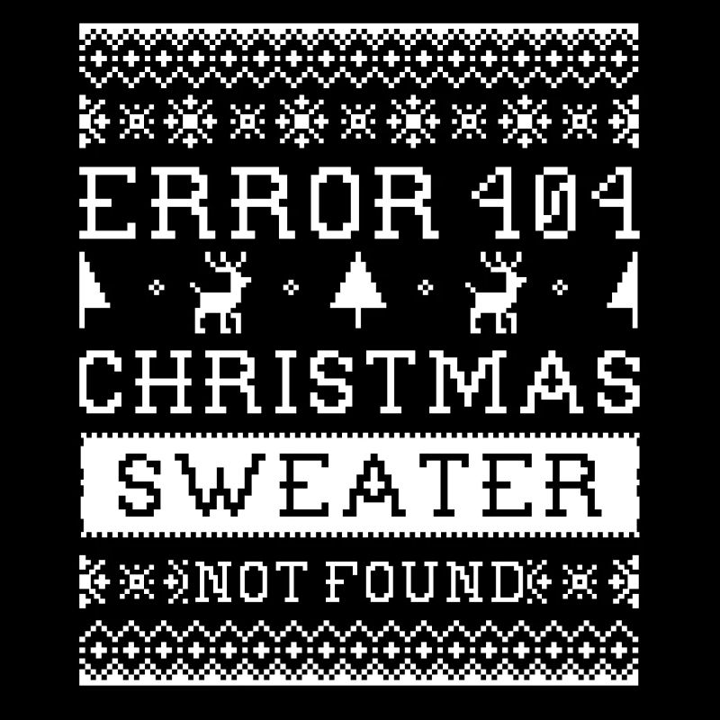 Error 404 Christmas sweater not found Ugly Sweater