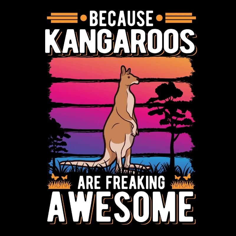 Because Kangaroos are freaking awesome Känguru