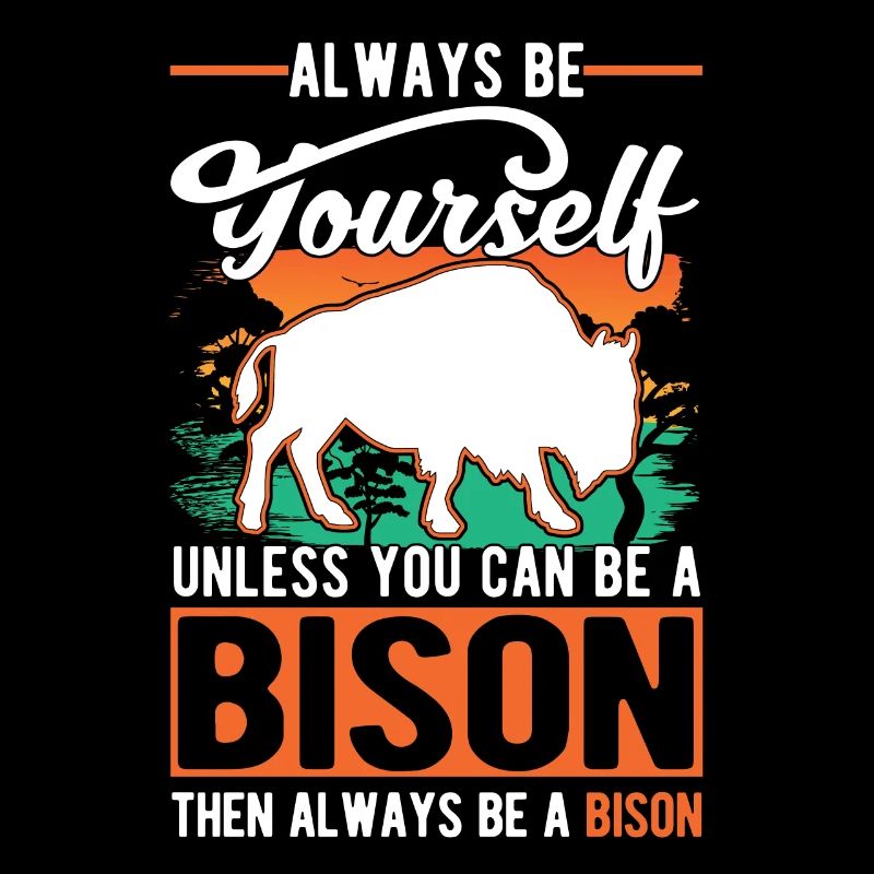 Soyez toujours vous-même Bison Buffalo Büffel