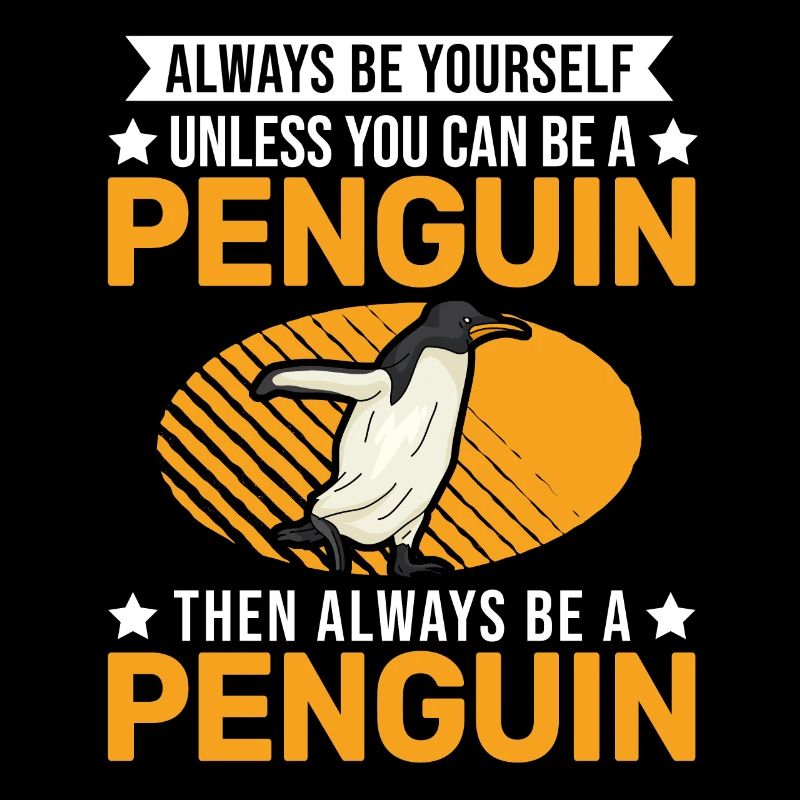 Soyez toujours vous-même Pingouin Pingouin