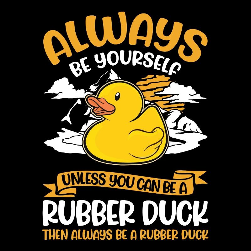 Always be yourself Rubber Duck Gummiente