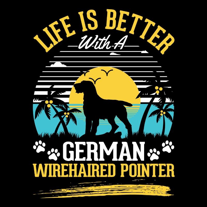 Das Leben ist besser mit einem Deutsch Drahthaar