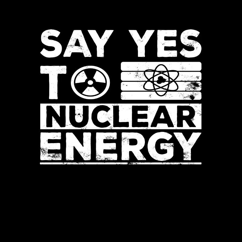 Ja zu Kernkraft - Nuklear Atomkraft Kernenergie