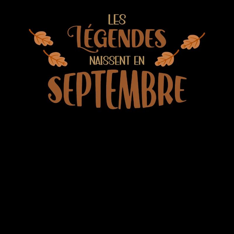 Les Légendes Septembre Cadeau Anniversaire
