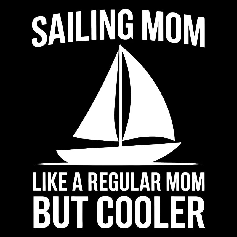 Sail Saying Sailor Funny Sail Gift
