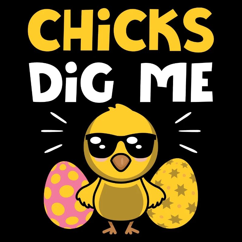 Chicks Dig Me Men Boys Drôle de chasse aux œufs de Pâques