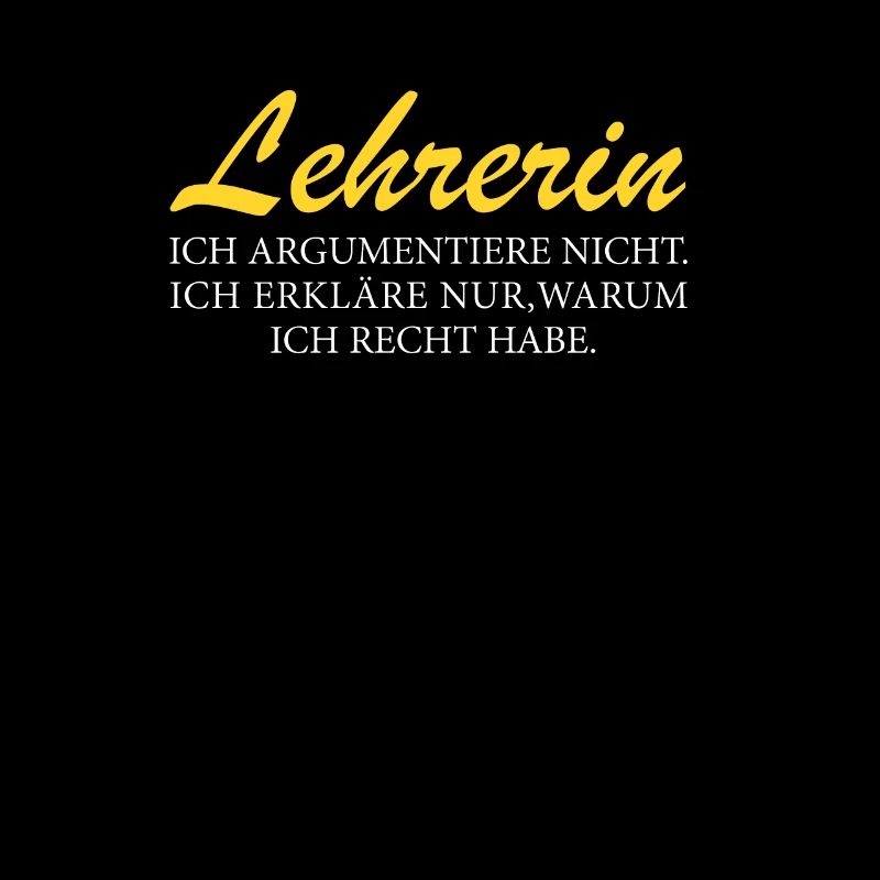 Lehrerin Ich Argumentiere Nicht Lustiger Spruch
