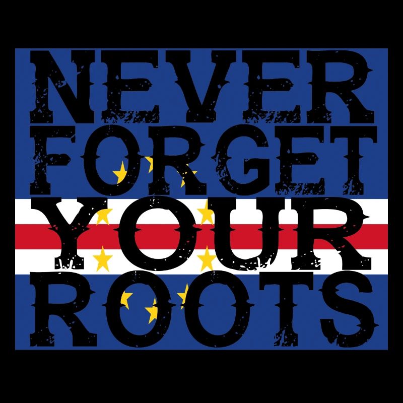 never forget roots home Cape Verde