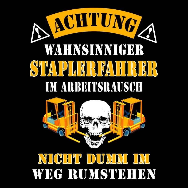 Achtung wahnsinniger Staplerfahrer Geschenkidee