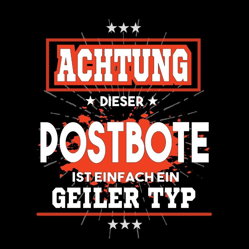 Postbote ist einfach ein geiler Typ T-Shirt