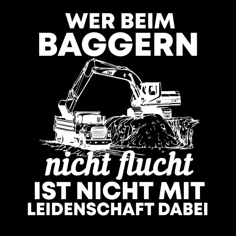 Baggerfahrer Bagger Spruch Geschenk