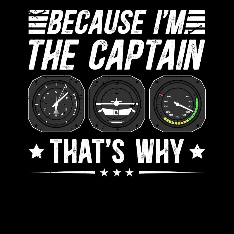 Parce que je suis le commandant de bord Pilot Flight Captain Flyer