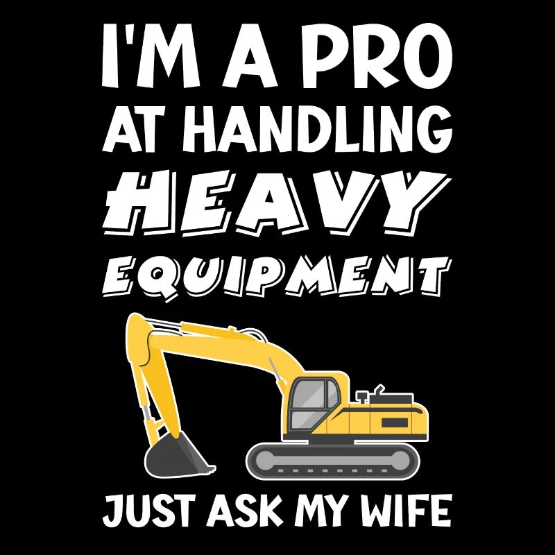 Retro Excavator Slogan Excavator Driver Construction Site