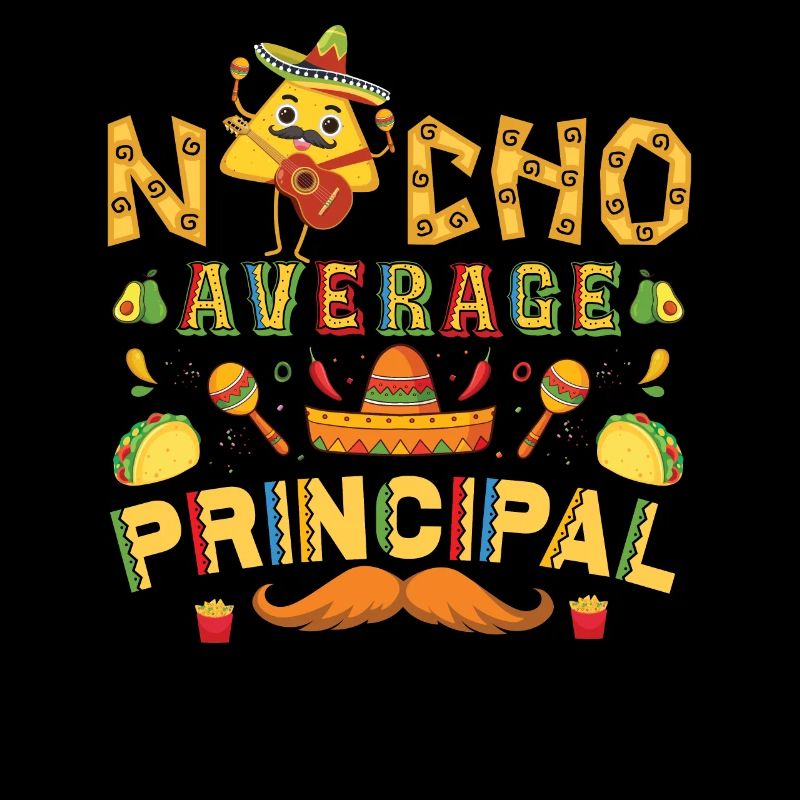 Cinco De Mayo Nacho Average Principal
