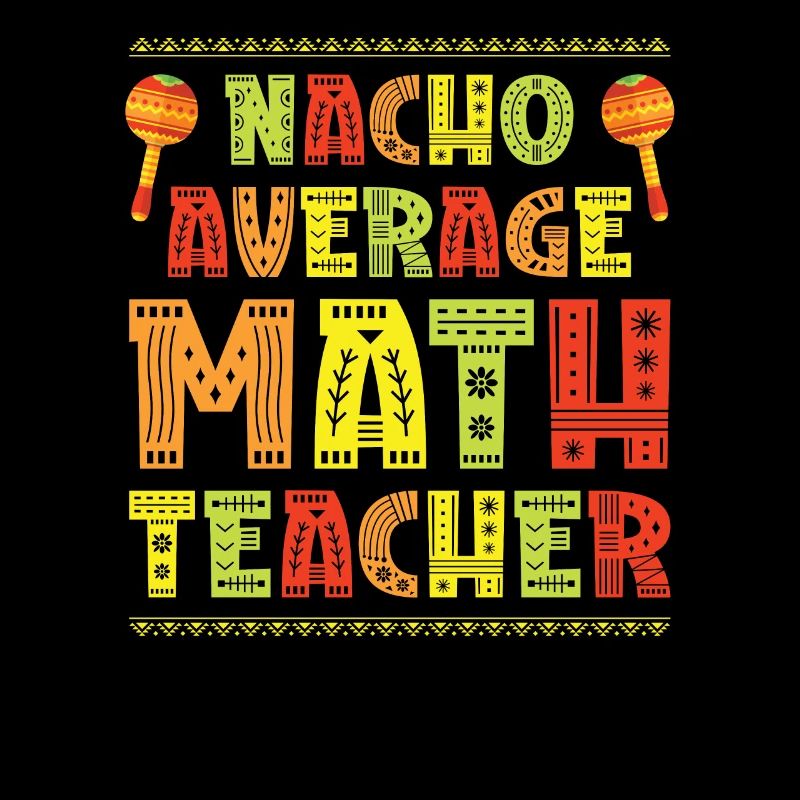 Cuisine mexicaine Nacho Math Professeur de Mathématiques