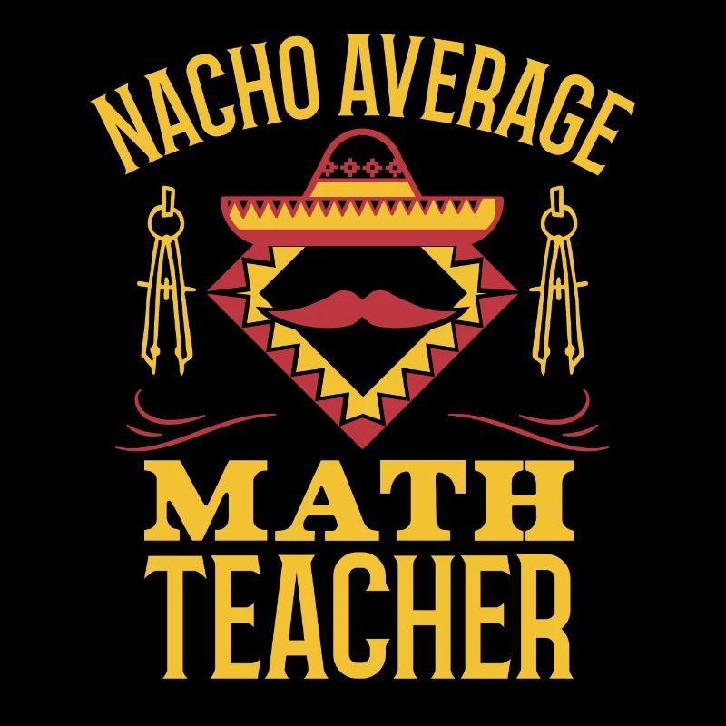 Cuisine mexicaine Nacho Math Professeur de Mathématiques