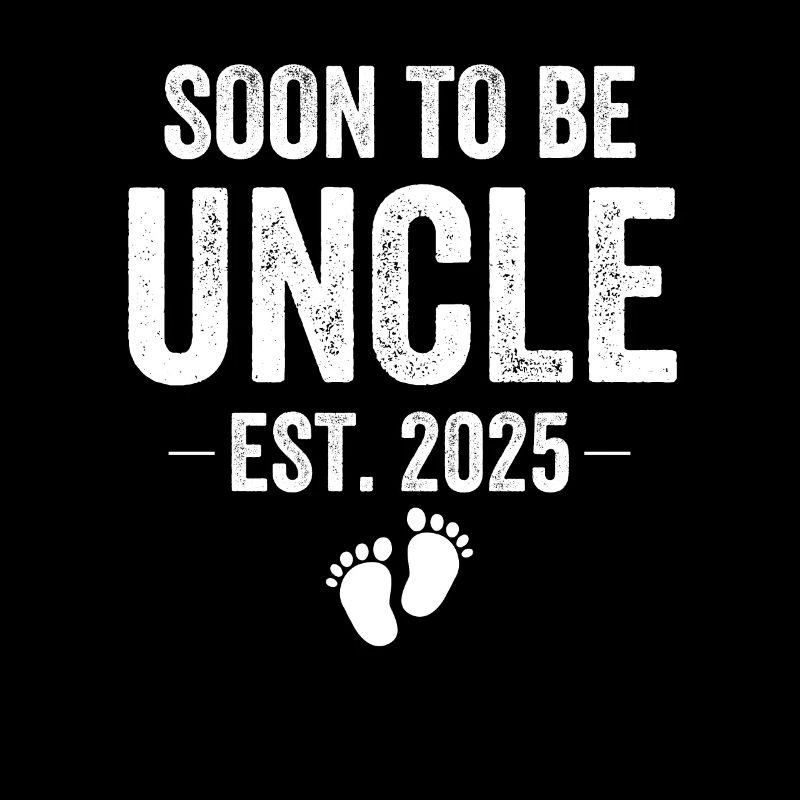 Soon To Be Uncle Est. 2025
