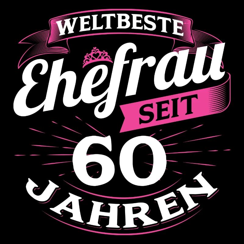 Ehefrau Ehegattin Ehe Frau Geschenk 60 Jahre