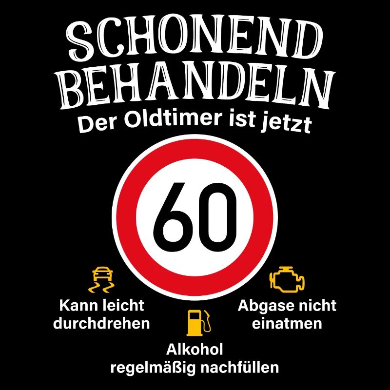 60. Geburtstag Schonend Behandeln Oldtimer Ist 60