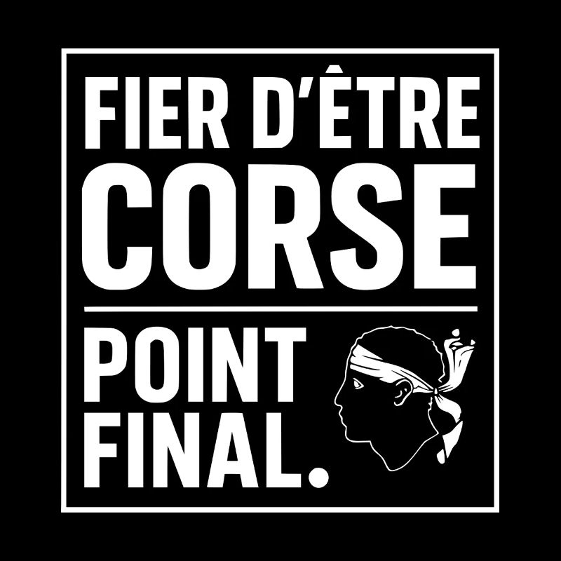 Fier d'être Corse Point Final