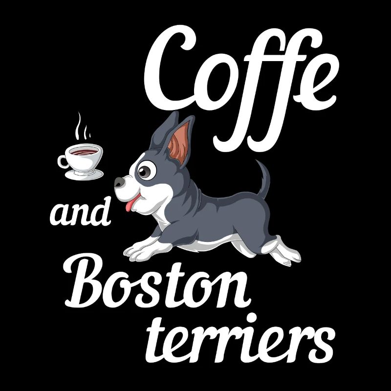 Coffee and Boston Terriers Fun Design