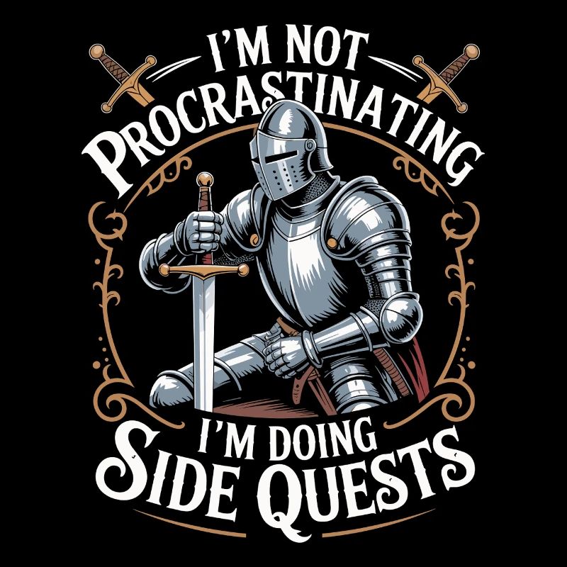 Im Not Procrastinating Im Doing Side Quests