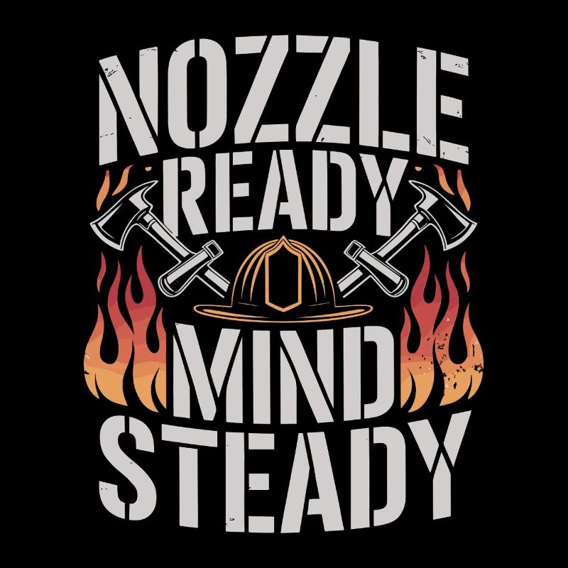 Fire Engineer Nozzle Ready Mind Steady Firefighter