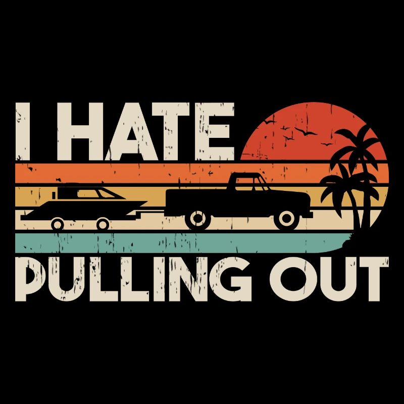 I Hate Pulling Out Retro Boating Boat Captain