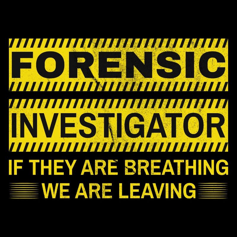 Kriminaltechniker Tatortermittler Forensik Spruch