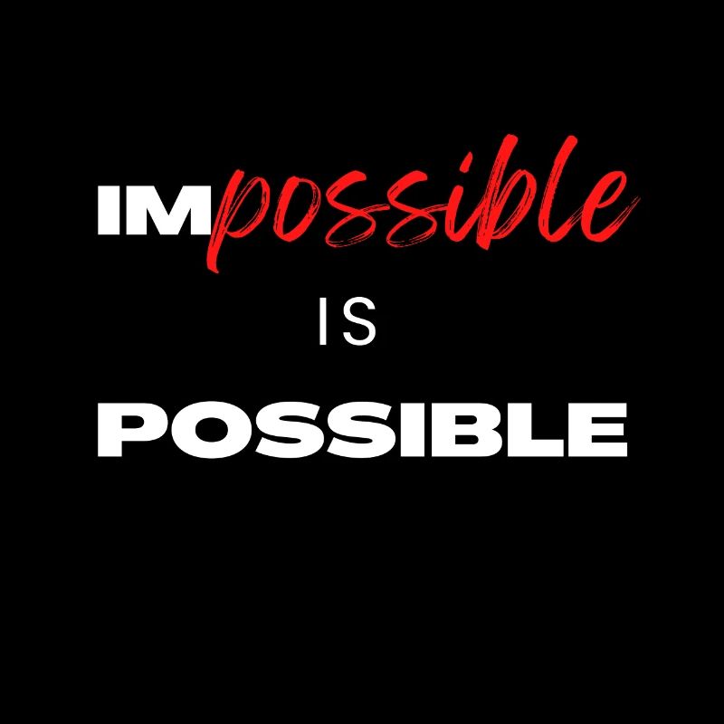 L’impossible est possible