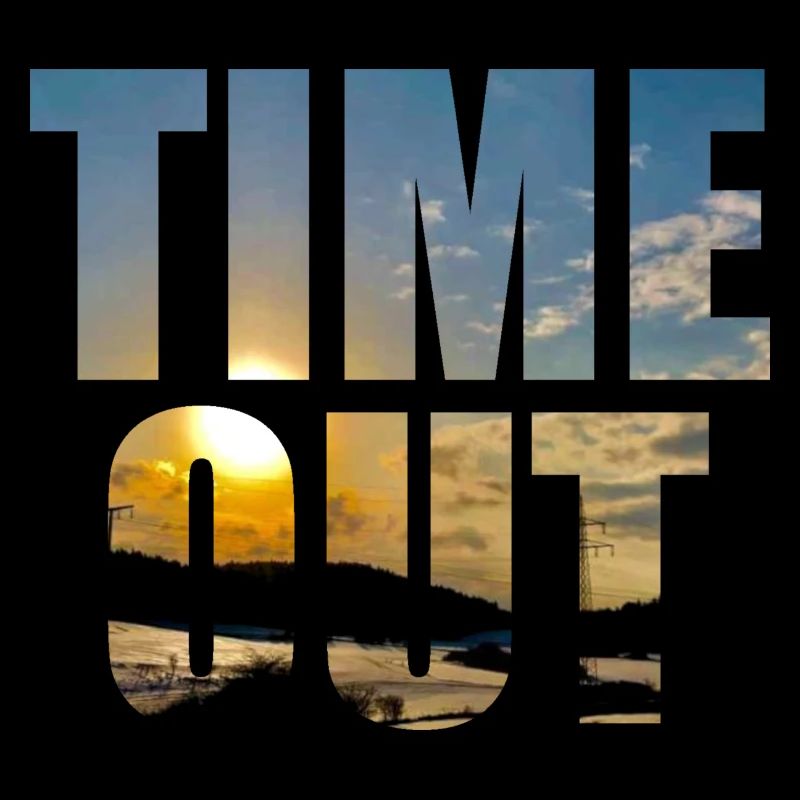 Time out time out