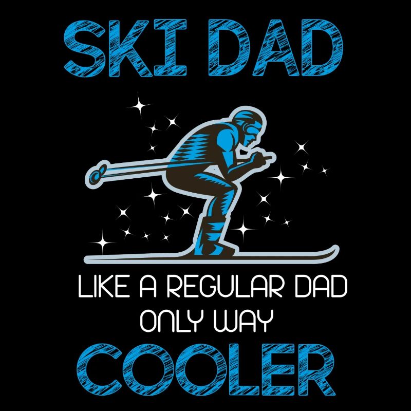 ski dad like a regular dad only way cooler