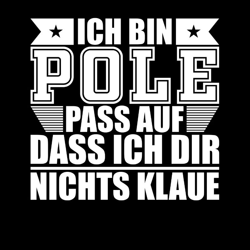 Ich bin Pole Sprüche Geschenk