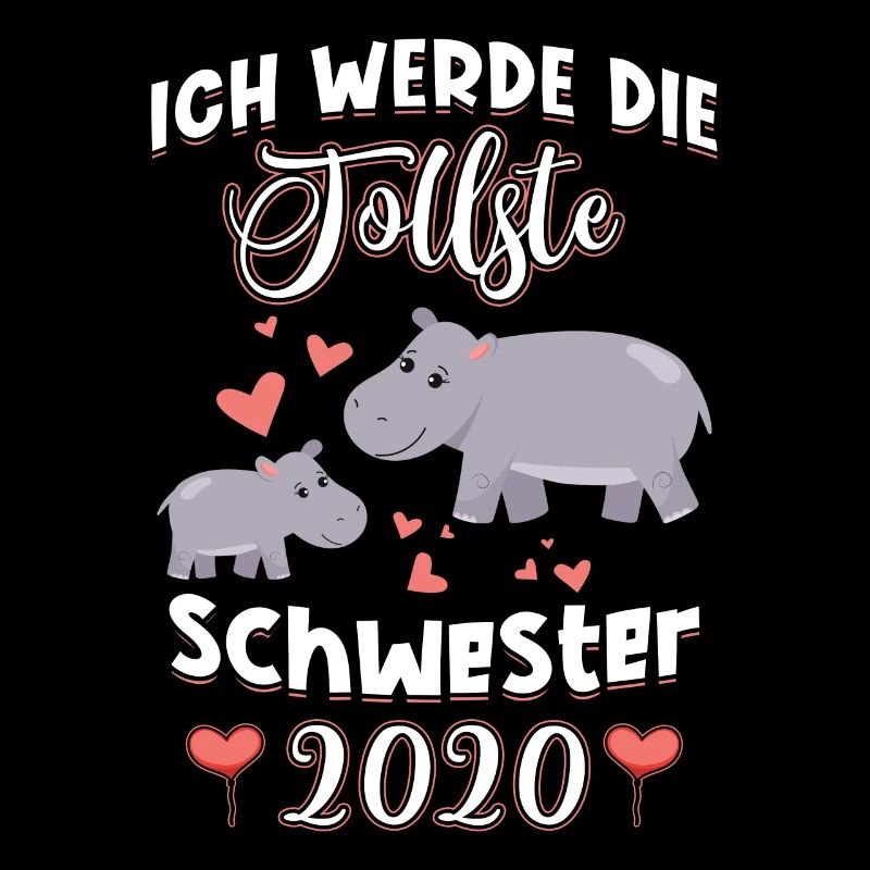 Ich werde die tollste Schwester 2020 Nilpferd