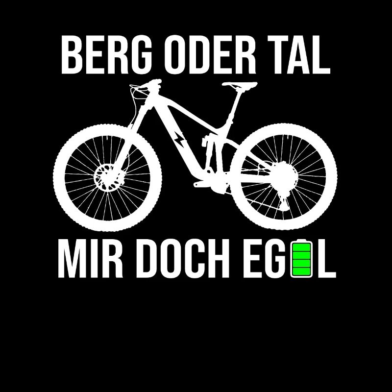 Berg oder Tal Mir Doch Egal E-bike Elektrofahrrad