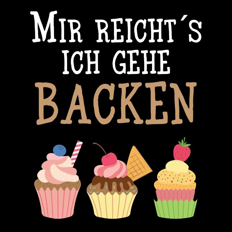 Bäcker - Mir Reicht´s ich gehe Backen