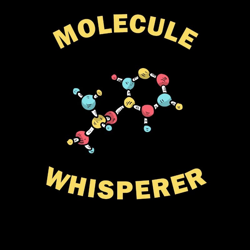 Molecule Whisperer Funny Gift