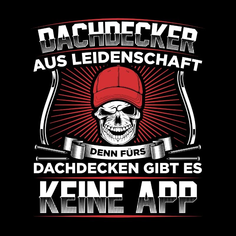 Dachdecker Dachdeckermeister | Dachdecken Geschenk