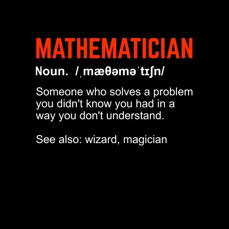 Mathématicien Définition Mathe professeur de maths cadeau