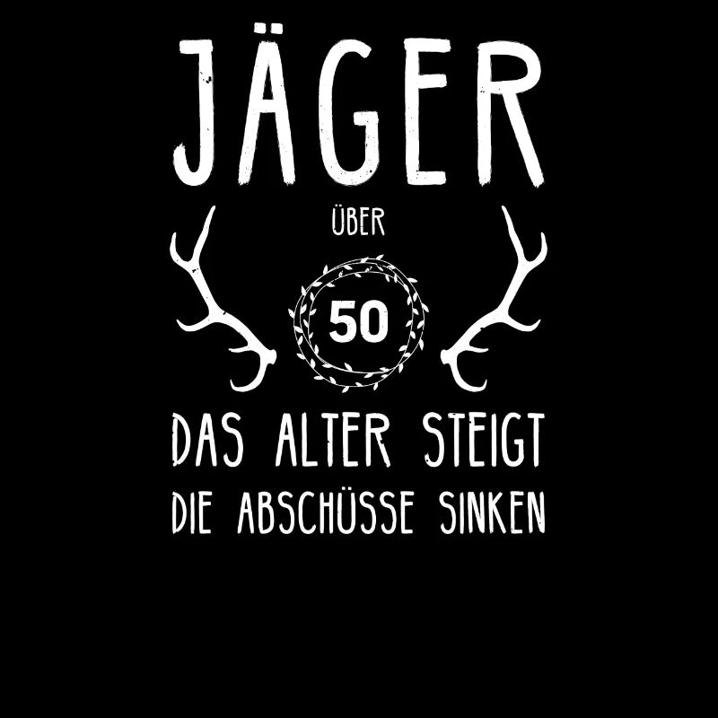 Jäger Geburtstag Jagd Jägerin Drückjagd Jagdschein