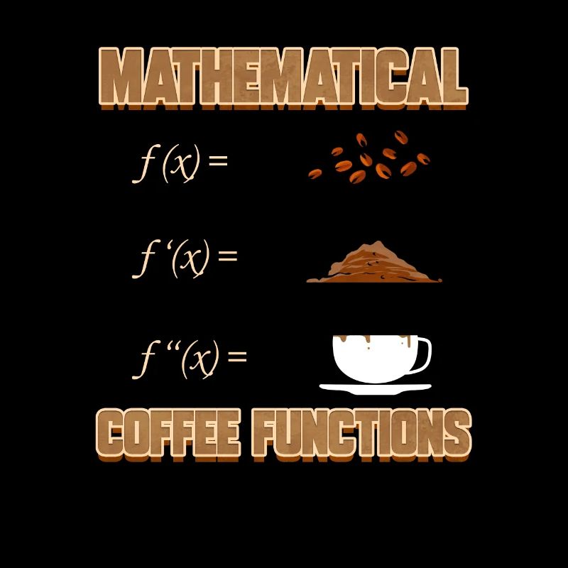 Mathematical Coffee Functions Mathematician