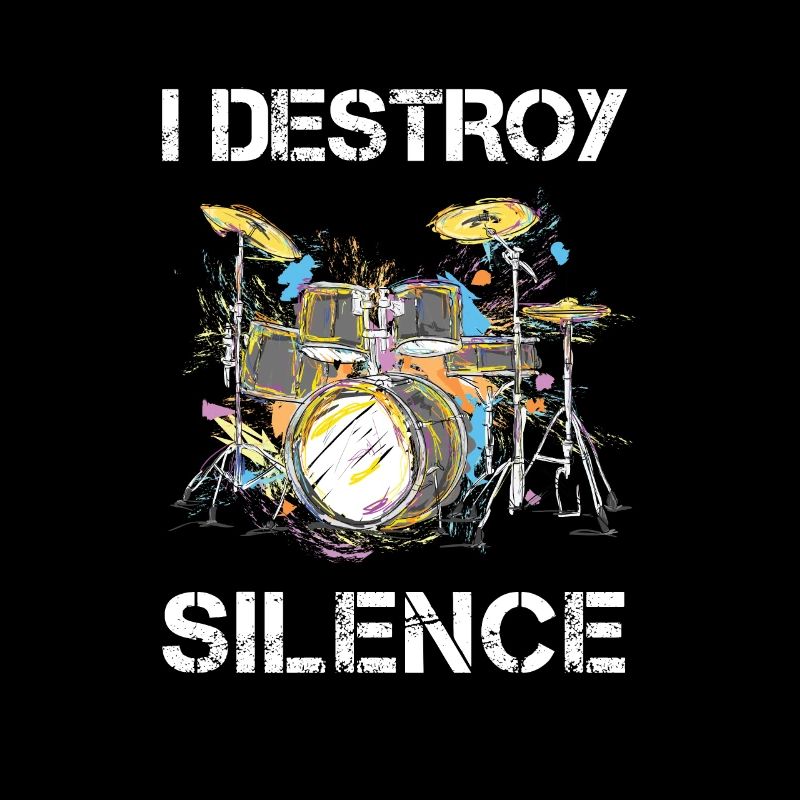 I Destroy Silence Drummer Schlagzeuger Geschenk
